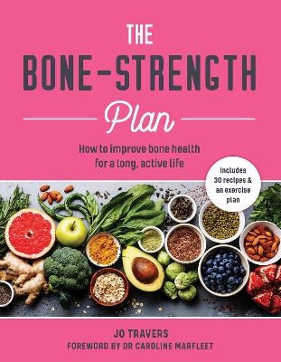 The Bone-Strength Plan - Jo Travers