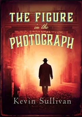 The Figure in the Photograph - Kevin Sullivan