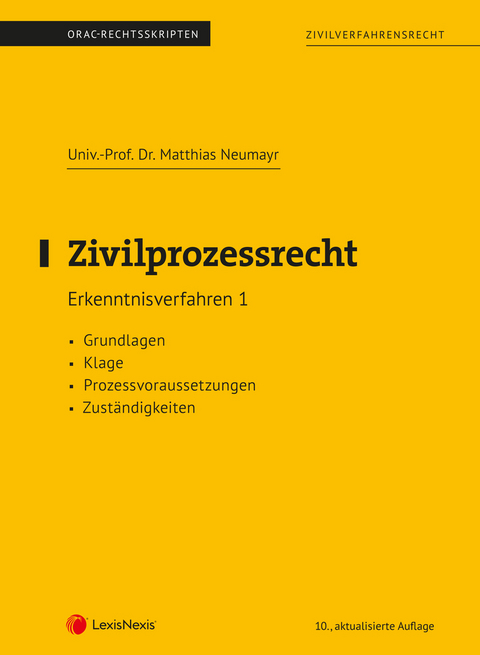 Zivilprozessrecht Erkenntnisverfahren 1 (Skriptum) - Matthias Neumayr