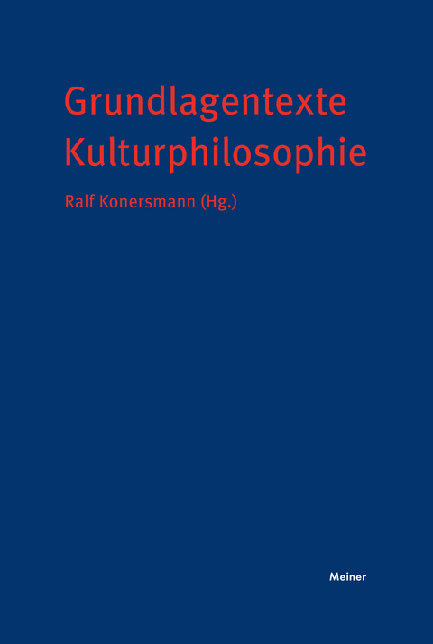 Grundlagentexte Kulturphilosophie - 