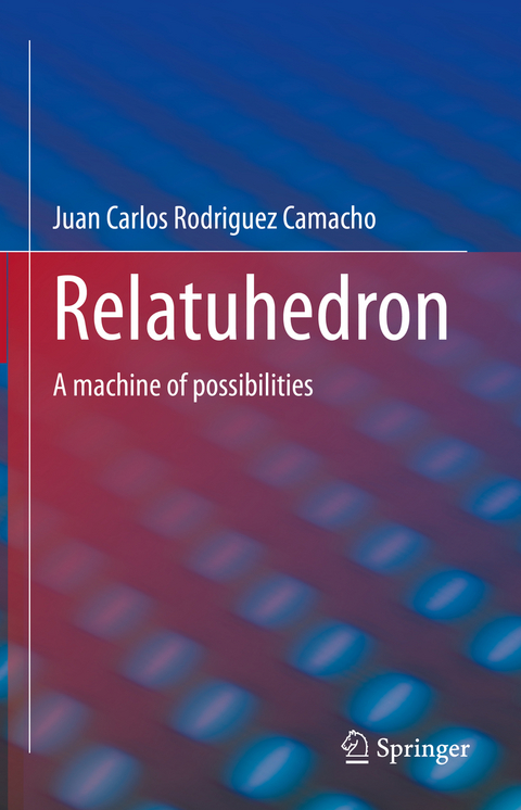 Relatuhedron - Juan Carlos Rodriguez Camacho