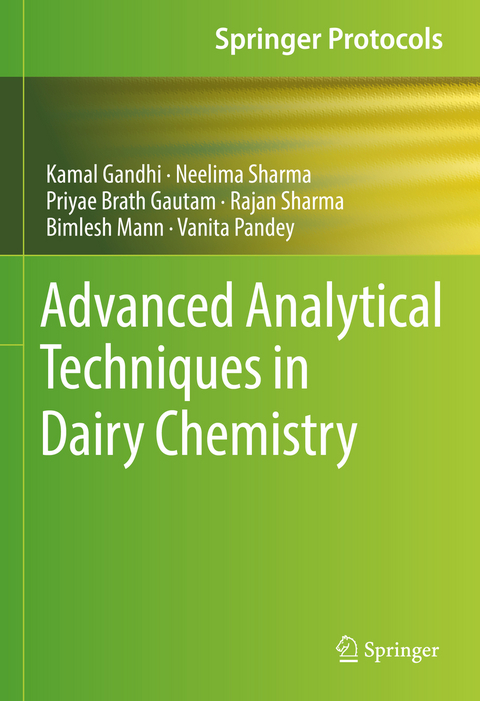 Advanced Analytical Techniques in Dairy Chemistry - Kamal Gandhi, Neelima Sharma, Priyae Brath Gautam, Rajan Sharma, Bimlesh Mann