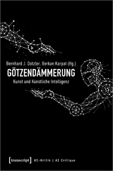 Götzendämmerung - Kunst und Künstliche Intelligenz - 