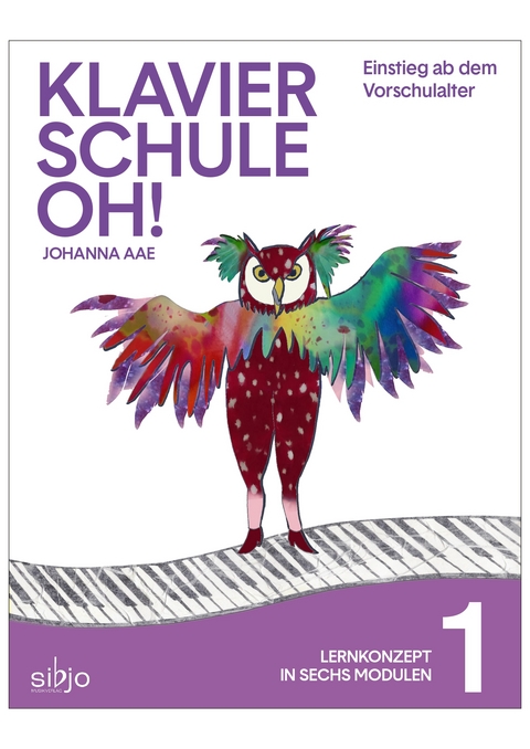 Klavierschule OH! Modul 1 - Johanna Aae