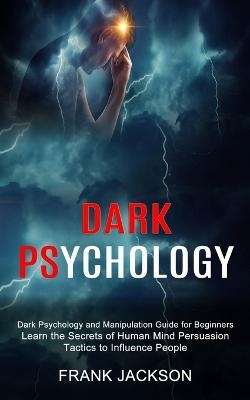 Dark Psychology - Frank Jackson