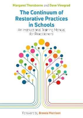 The Continuum of Restorative Practices in Schools - Margaret Thorsborne, Dave Vinegrad