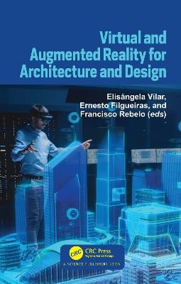 Virtual and Augmented Reality for Architecture and Design - 