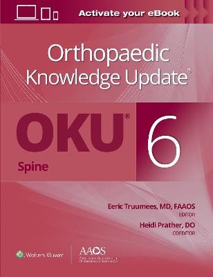 Orthopaedic Knowledge Update® Spine 6: Print + Ebook - 