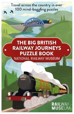 Big British Railway Journeys Puzzle Book -  National Railway Museum