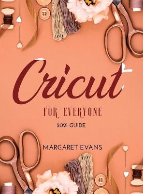 CRICUT For Everyone - Margaret Evans