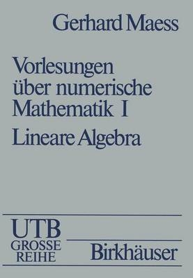 Vorlesungen über numerische Mathematik - Gerhard Maeß