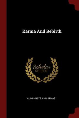 Karma And Rebirth - Christmas Humphreys