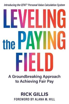 Leveling the Paying Field - Rick Gillis