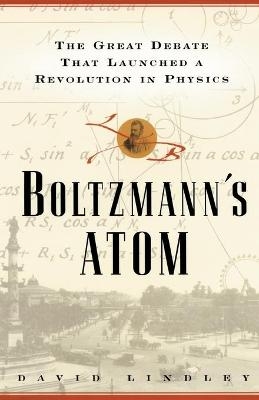 Boltzmanns Atom - David Lindley