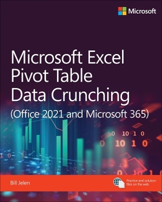 Microsoft Excel Pivot Table Data Crunching (Office 2021 and Microsoft 365) - Bill Jelen