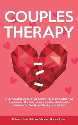 Couples Therapy - Rebecca Solis, Sabrina Schuman, Bianca Sutton