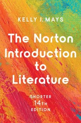 The Norton Introduction to Literature - Kelly J. Mays