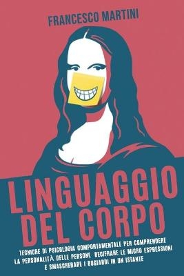 Linguaggio del Corpo - Francesco Martini