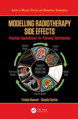 Modelling Radiotherapy Side Effects - Tiziana Rancati, Claudio Fiorino