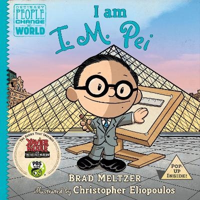 I am I. M. Pei - Brad Meltzer