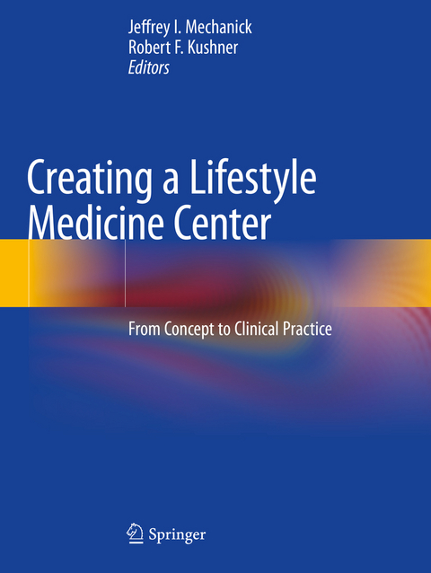 Creating a Lifestyle Medicine Center - 