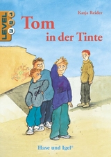 Tom in der Tinte / Level 3 - Katja Reider