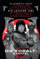 Star Wars: Die letzten Jedi -  Elizabeth Wein