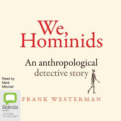 We, Hominids - Frank Westerman