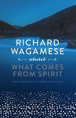 Richard Wagamese Selected - Richard Wagamese