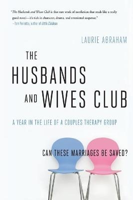 The Husbands and Wives Club - Laurie Abraham