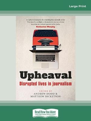 Upheaval - Andrew Dodd and Matthew Ricketson