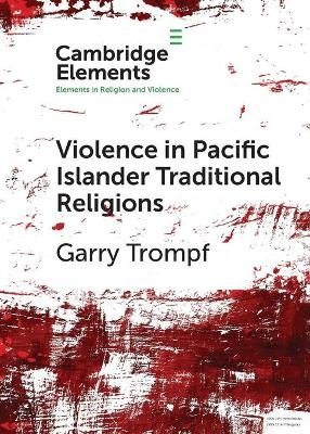 Violence in Pacific Islander Traditional Religions - Garry Trompf