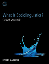 What Is Sociolinguistics? -  Gerard Van Herk