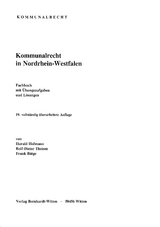 Kommunalrecht in Nordrhein-Westfalen - Harald Hofmann, Rolf-Dieter Theisen, Frank Bätge