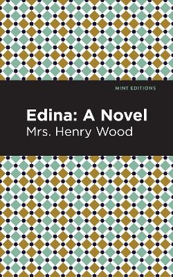 Edina - Mrs. Henry Wood