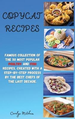 Copycat Recipes - Carolyn Mitchum