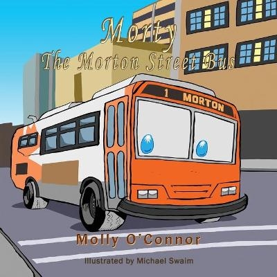 Morty The Morton Street Bus - Molly O'Connor