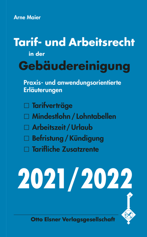 Tarif- und Arbeitsrecht in der Gebäudereinigung 2021/2022 - Arne Maier