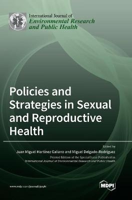 Policies and Strategies in Sexual and Reproductive Health