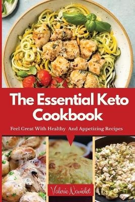 The Essential Keto Cookbook - Valerie Naviolet