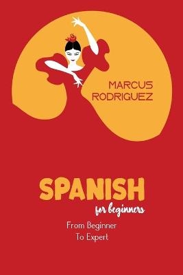 Spanish For Beginners - Marcus Rodriguez