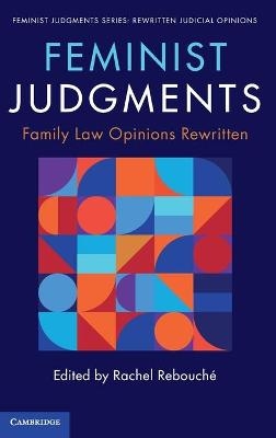 Feminist Judgments: Family Law Opinions Rewritten - 