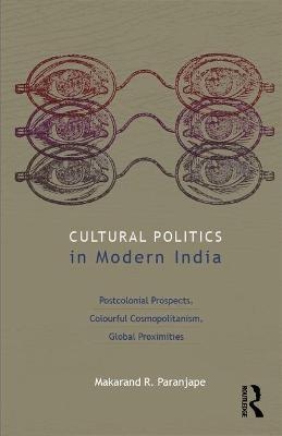 Cultural Politics in Modern India - Makarand R Paranjape