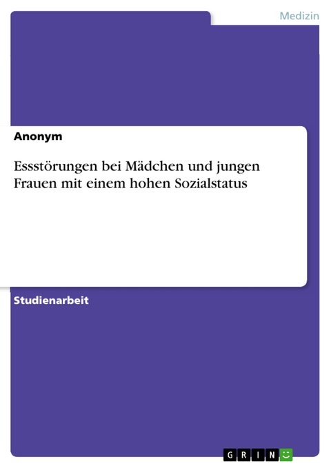 Essstörungen bei Mädchen und jungen Frauen mit einem hohen Sozialstatus