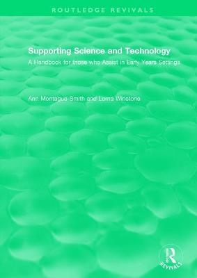 Supporting Science and Technology (1998) - Ann Montague-Smith, Lorna Winstone