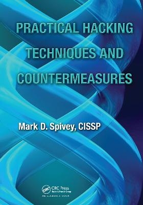 Practical Hacking Techniques and Countermeasures - Mark D. Spivey