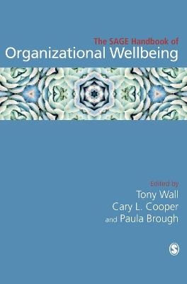 The SAGE Handbook of Organizational Wellbeing - 