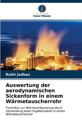 Auswertung der aerodynamischen Sickenform in einem Wärmetauscherrohr - Rohit Jadhao