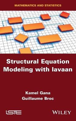 Structural Equation Modeling with lavaan - Kamel Gana, Guillaume Broc