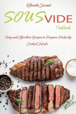 Sous Vide Cookbook - Rhonda Savant